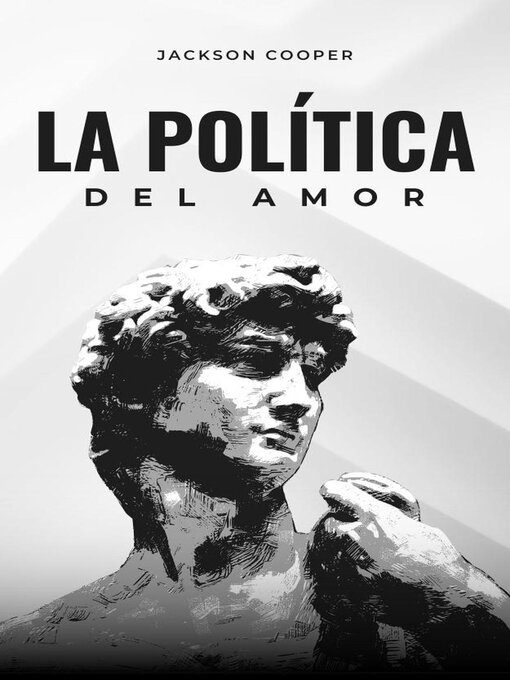 Title details for La Política del Amor by Jackson Cooper - Available
